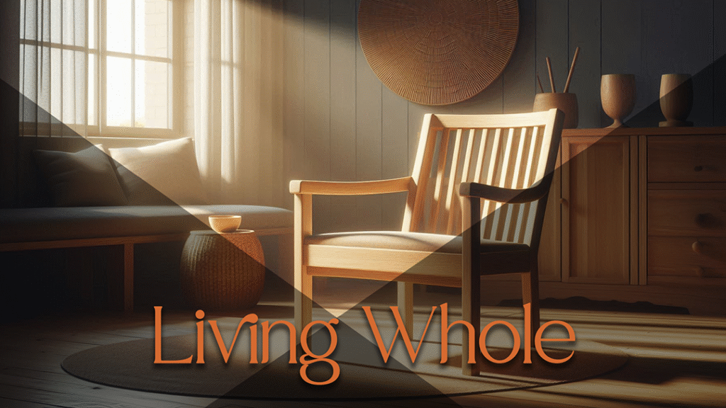 Completely Whole – Living Whole