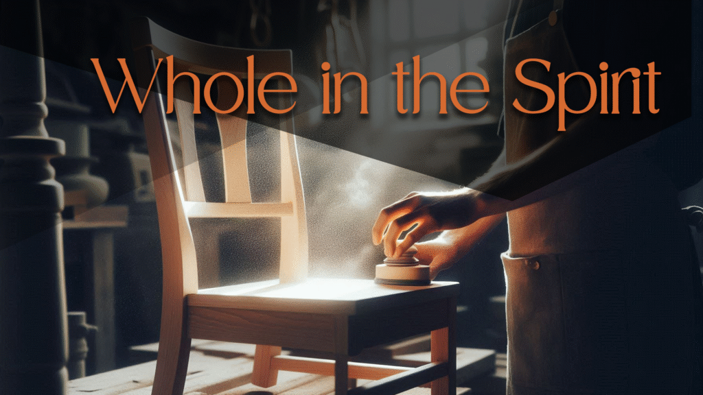 Completely Whole – Whole in the Spirit