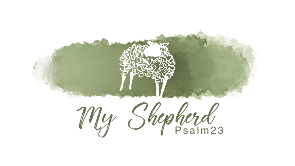 I have all that I need – My Shepherd