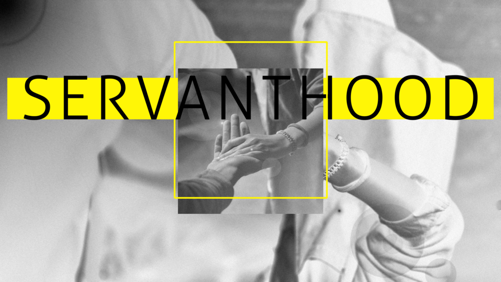 Servanthood