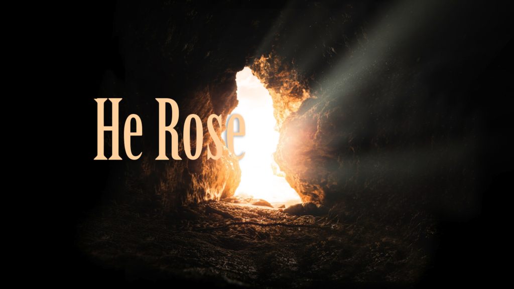 He rose – My new life (Part 2)