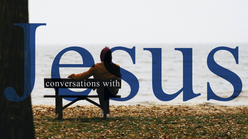 Conversations with Jesus – Joy